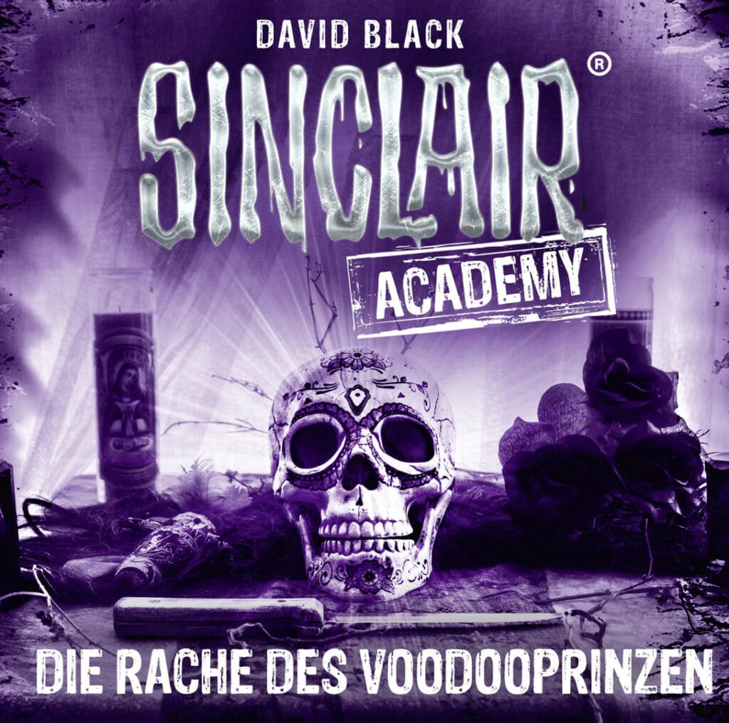 Sinclair Academy - Die Rache des Voodooprinzen
